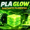 Kai daiktai prabyla šviesa – magiškasis PLA Glow pasaulis